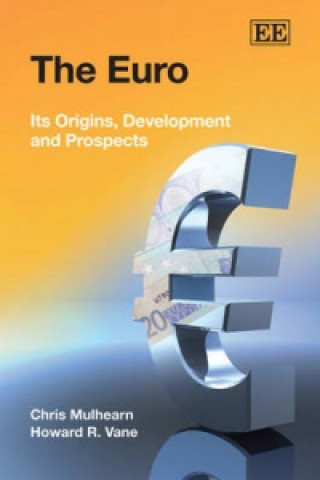 Knjiga Euro - Its Origins, Development and Prospects Chris Mulhearn
