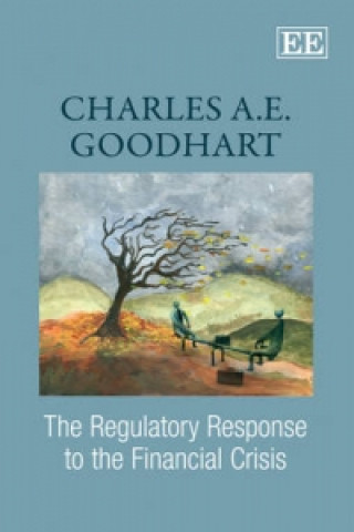 Knjiga Regulatory Response to the Financial Crisis Charles A. E. Goodhart