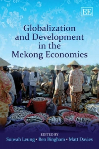 Carte Globalization and Development in the Mekong Economies 