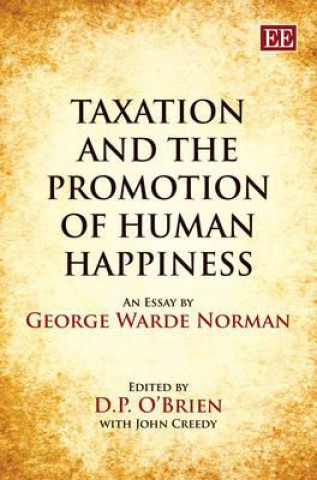 Kniha Taxation and the Promotion of Human Happiness G. W. Norman