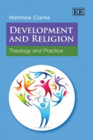 Knjiga Development and Religion Matthew Clarke