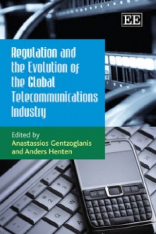 Könyv Regulation and the Evolution of the Global Telecommunications Industry 