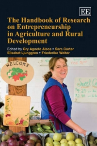 Kniha Handbook of Research on Entrepreneurship in Agriculture and Rural Development 