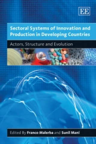 Book Sectoral Systems of Innovation and Production in Developing Countries 