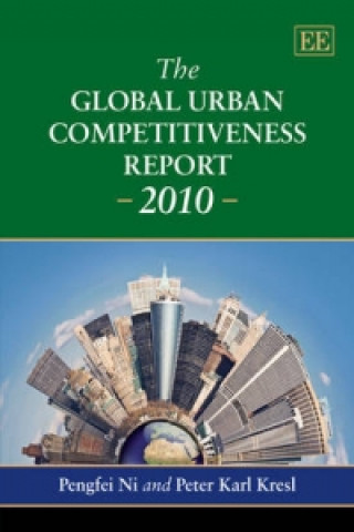 Kniha Global Urban Competitiveness Report - 2010 Pengfei Ni