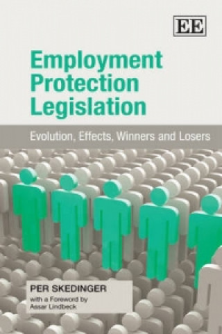 Könyv Employment Protection Legislation - Evolution, Effects, Winners and Losers Per Skedinger