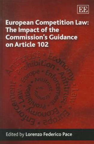 Könyv European Competition Law: The Impact of the Commission's Guidance on Article 102 