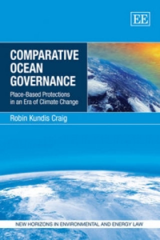 Książka Comparative Ocean Governance Robin Kundis Craig