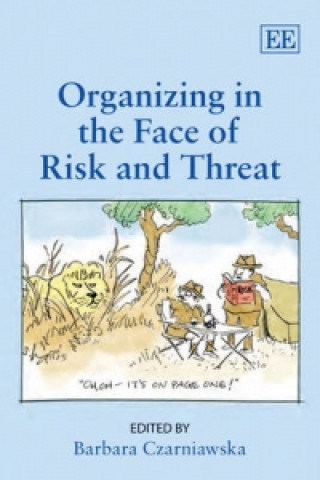 Buch Organizing in the Face of Risk and Threat 