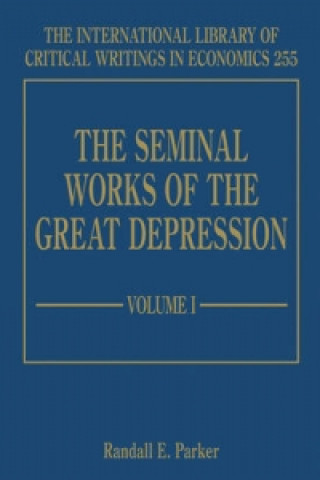 Könyv Seminal Works of the Great Depression 
