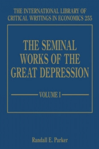 Kniha Seminal Works of the Great Depression 