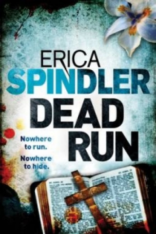 Kniha Dead Run Erica Spindler