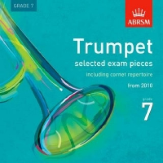 Audio Trumpet Exam Pieces 2010 CD, ABRSM Grade 7 