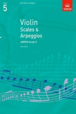 Tiskanica Violin Scales & Arpeggios, ABRSM Grade 5 ABRSM