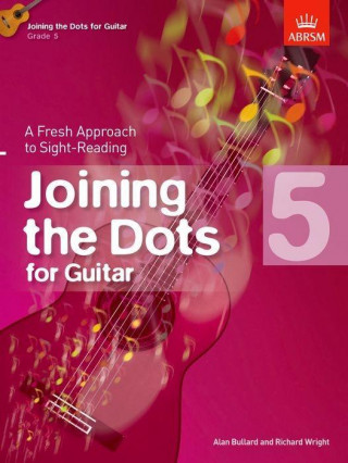 Nyomtatványok Joining the Dots for Guitar, Grade 5 