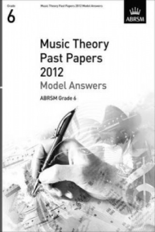 Kniha Music Theory Past Papers 2012 Model Answers, ABRSM Grade 6 