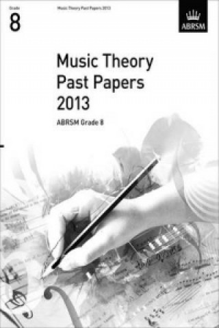 Kniha Music Theory Past Papers 2013, ABRSM Grade 8 ABRSM