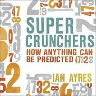 Hanganyagok Super Crunchers Ian Ayres