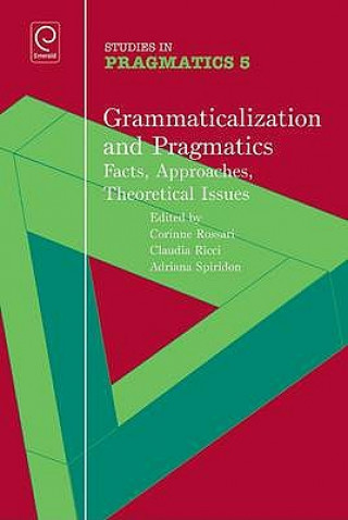Kniha Grammaticalization and Pragmatics Corinne Rossari