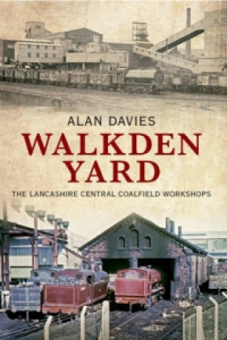 Knjiga Walkden Yard Alan Davies