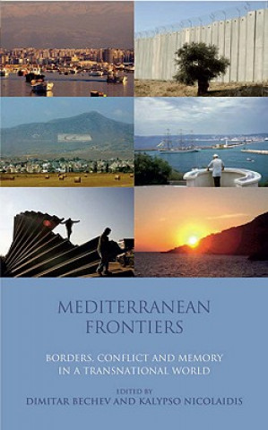 Kniha Mediterranean Frontiers Dimitar Bechev