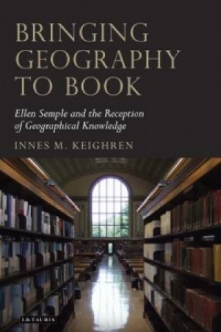 Libro Bringing Geography to Book Innes M. Keighren