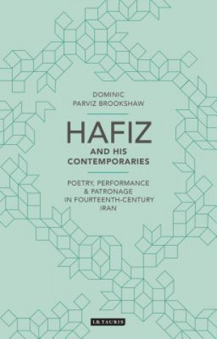 Carte Hafiz and His Contemporaries Dominic Brookshaw
