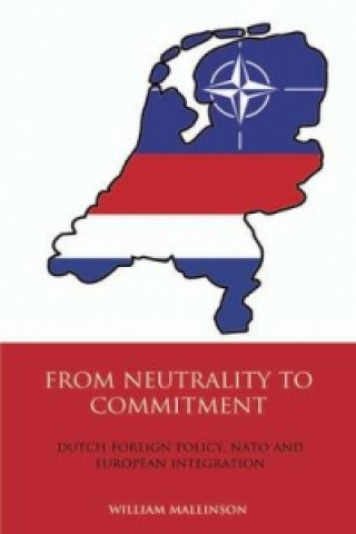Knjiga From Neutrality to Commitment William Mallinson