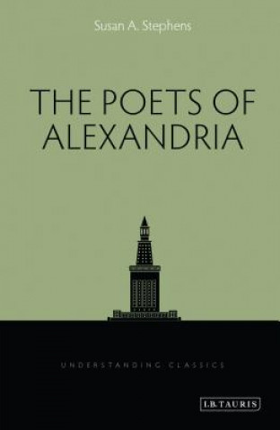 Carte Poets of Alexandria Susan A. Stephens