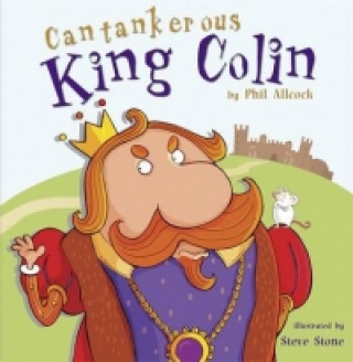 Kniha Cantankerous King Colin Phil Allcock