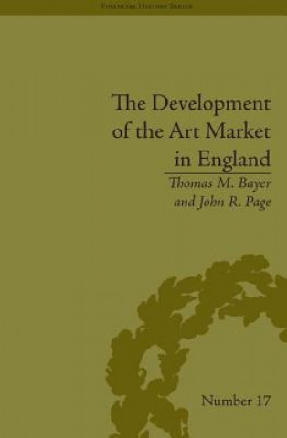 Kniha Development of the Art Market in England Thomas M. Bayer