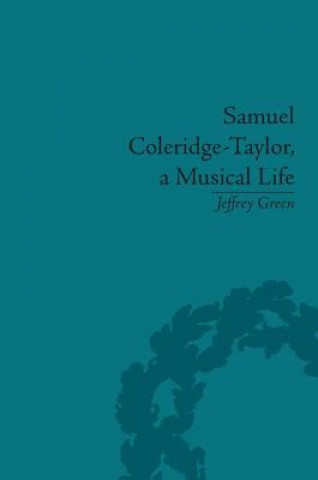 Книга Samuel Coleridge-Taylor, a Musical Life Jeffrey Green