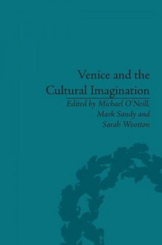 Kniha Venice and the Cultural Imagination Dr. Mark Sandy