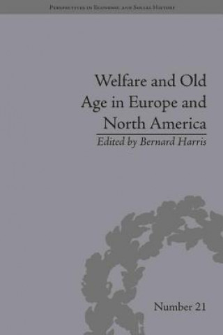Carte Welfare and Old Age in Europe and North America Bernard Harris