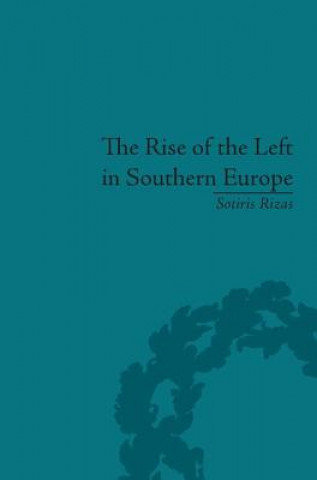 Kniha Rise of the Left in Southern Europe Sotiris Rizas