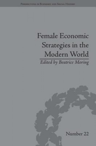 Carte Female Economic Strategies in the Modern World Beatrice Moring
