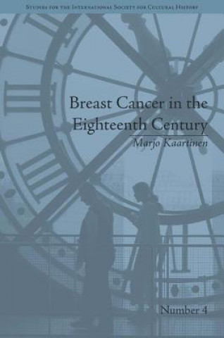 Carte Breast Cancer in the Eighteenth Century Marjo Kaartinen