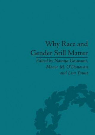 Kniha Why Race and Gender Still Matter Maeve M. O'Donovan