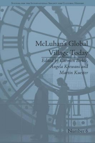 Carte McLuhan's Global Village Today Angela Krewani