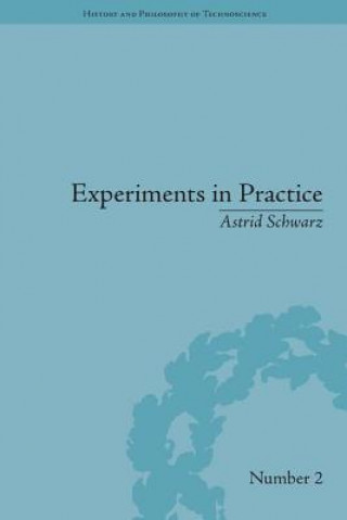 Libro Experiments in Practice Astrid Schwarz