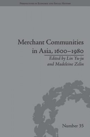 Buch Merchant Communities in Asia, 1600-1980 Madeleine Zelin