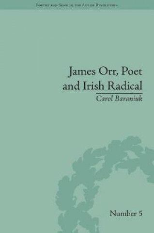 Buch James Orr, Poet and Irish Radical Carol Baraniuk