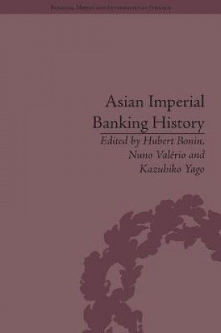 Könyv Asian Imperial Banking History Hubert Bonin