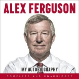 Audio ALEX FERGUSON My Autobiography Alex Ferguson
