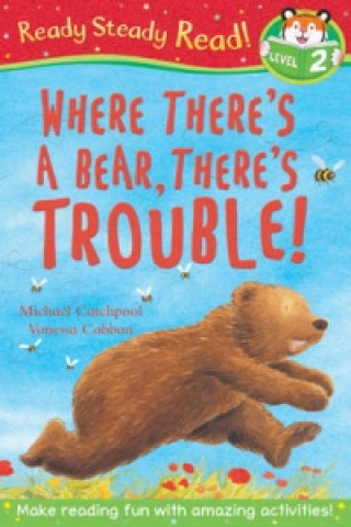 Książka Where There's A Bear, There's Trouble! Michael Catchpool