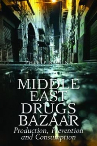 Kniha Middle East Drugs Bazaar Philip Robins