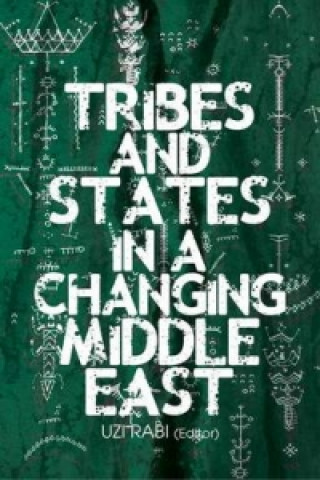 Könyv Tribes and States in a Changing Middle East 