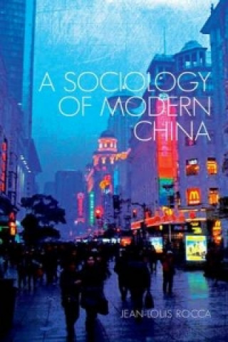 Carte Sociology of Modern China Jean-Louis Rocca