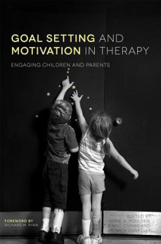 Könyv Goal Setting and Motivation in Therapy Anne A Poulsen