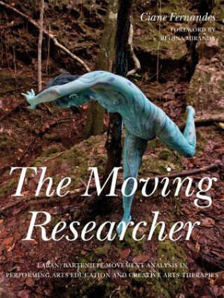 Kniha Moving Researcher Ciane Fernandes